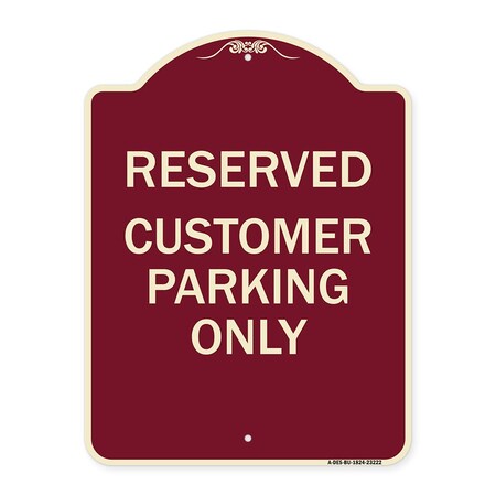 Signmission Reserved Customer Parking Only Heavy-Gauge Aluminum Architectural Sign, 24" x 18", BU-1824-23222 A-DES-BU-1824-23222